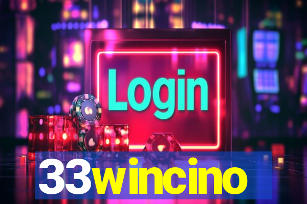 33wincino