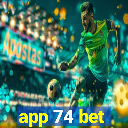 app 74 bet