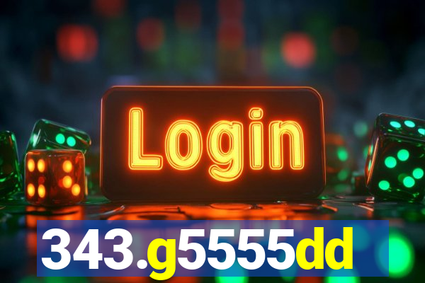 343.g5555dd