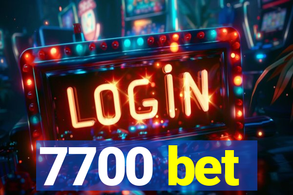 7700 bet
