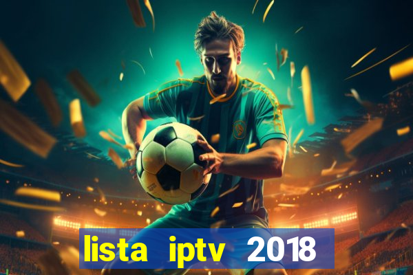 lista iptv 2018 gratis atualizada futebol
