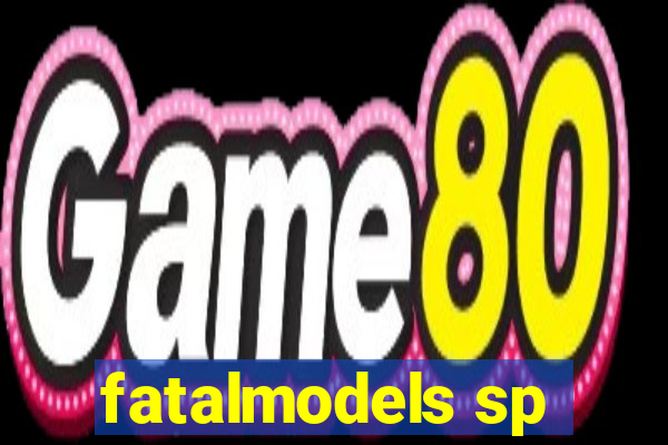 fatalmodels sp