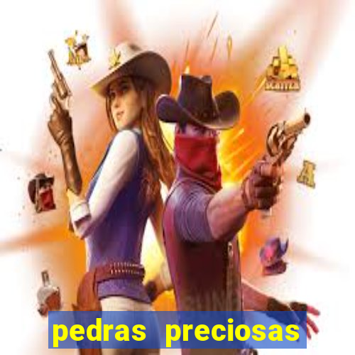 pedras preciosas racha cuca