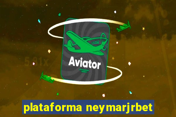 plataforma neymarjrbet
