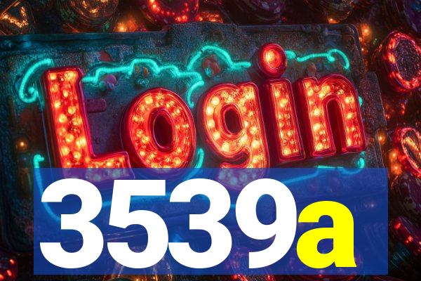 3539a