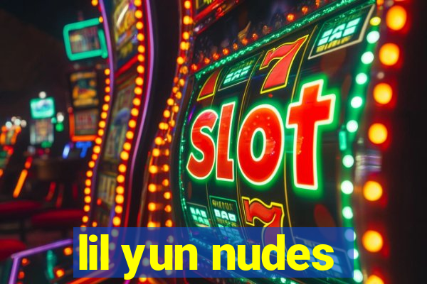 lil yun nudes