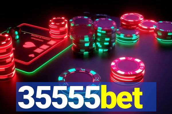 35555bet