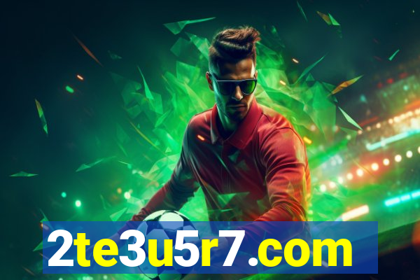 2te3u5r7.com