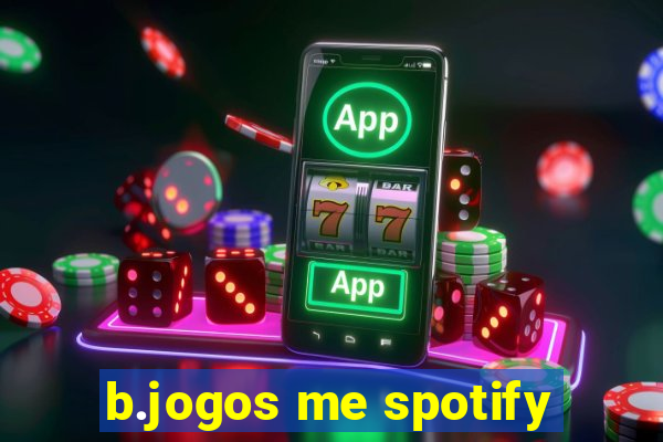 b.jogos me spotify