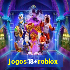 jogos18+roblox