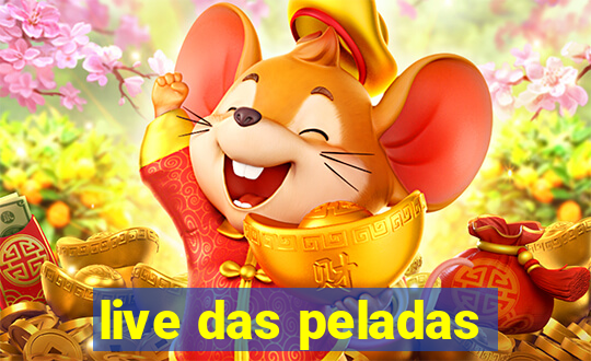 live das peladas