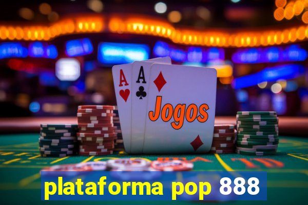 plataforma pop 888