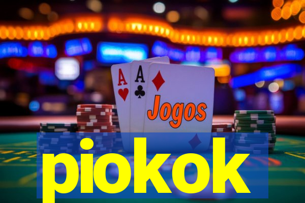 piokok