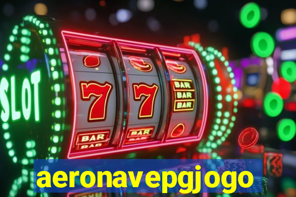 aeronavepgjogo