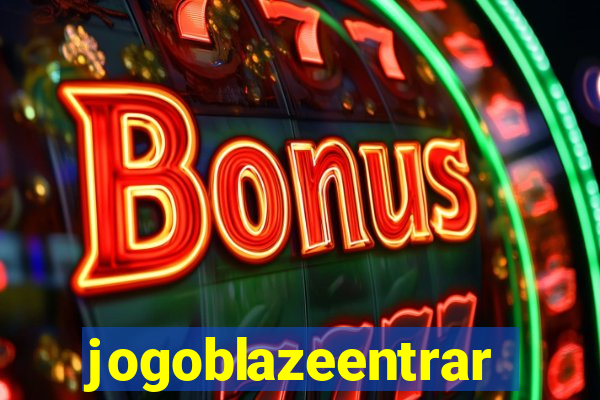 jogoblazeentrar
