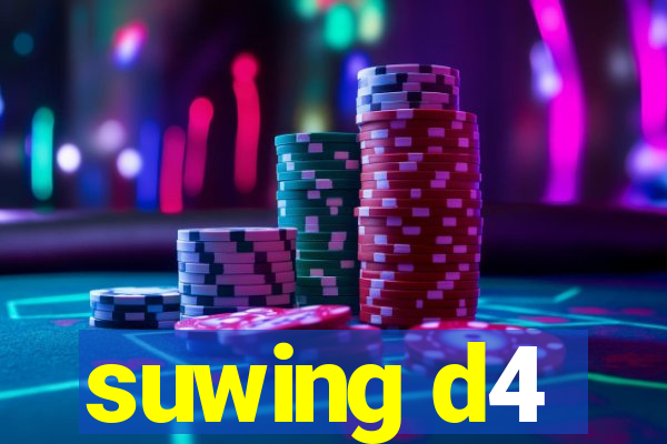 suwing d4