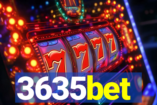 3635bet