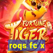 roqs fc x