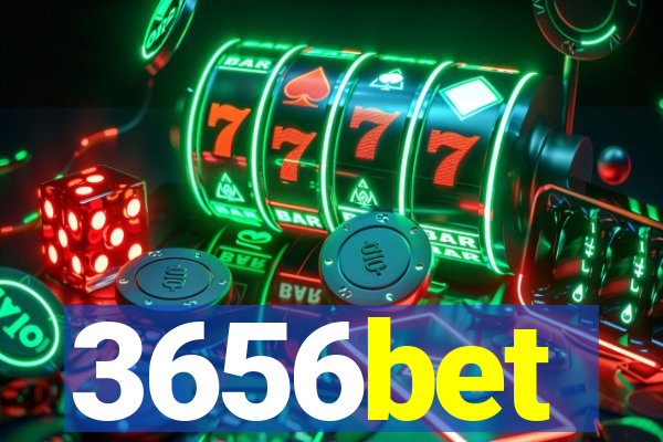 3656bet