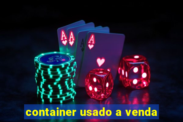 container usado a venda