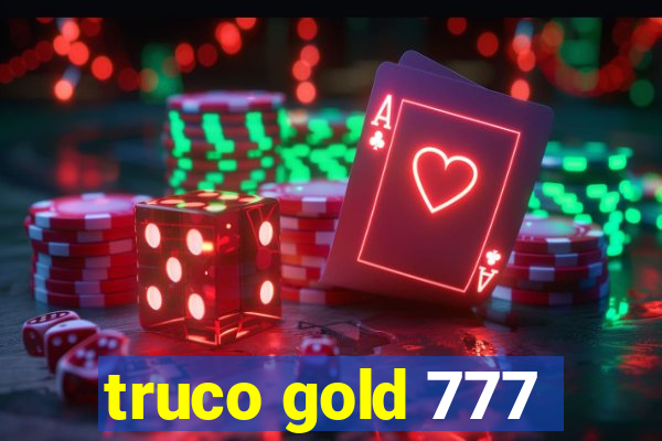 truco gold 777