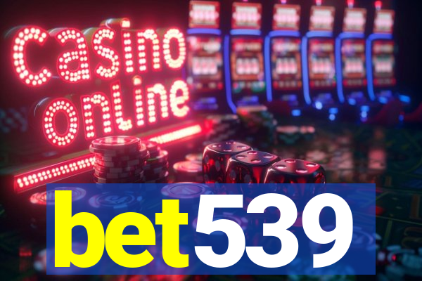 bet539