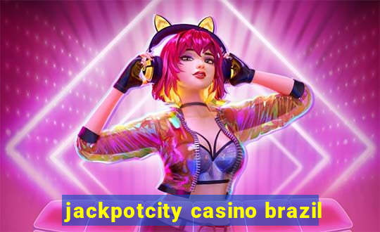 jackpotcity casino brazil