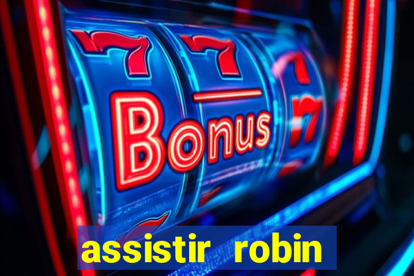 assistir robin hood: o príncipe dos ladr es (1991 dublado)