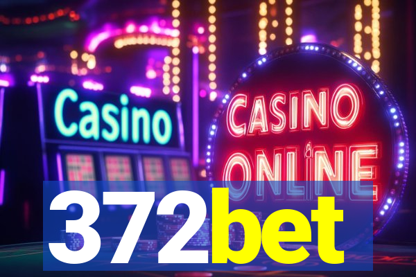 372bet