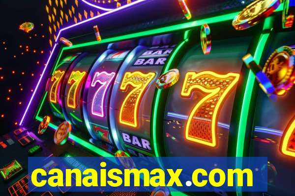 canaismax.com