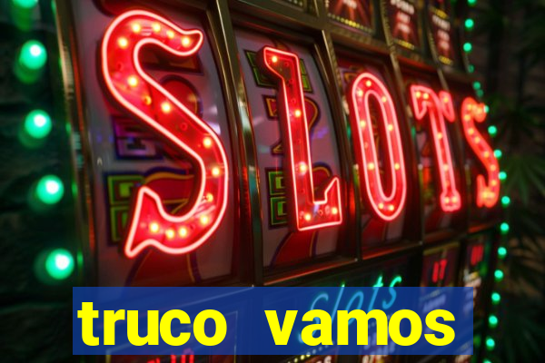 truco vamos download pc