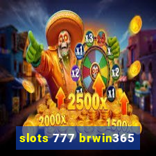slots 777 brwin365