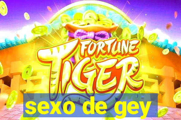 sexo de gey