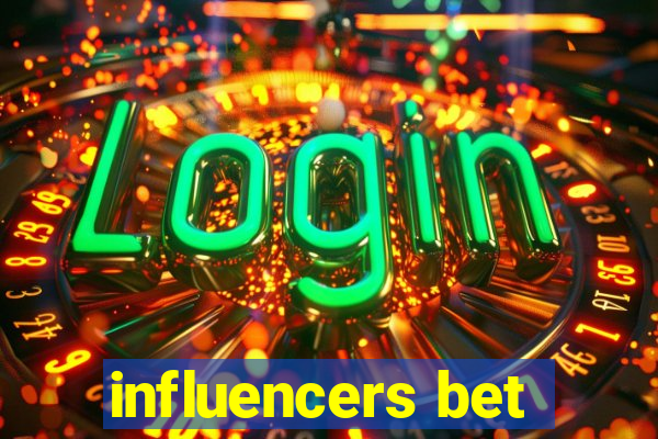 influencers bet