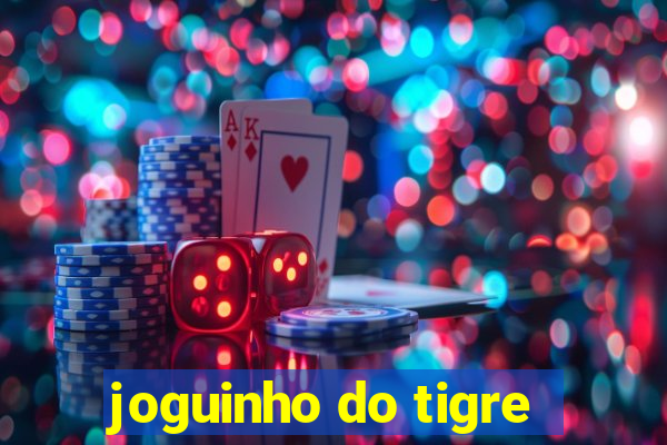 joguinho do tigre