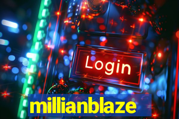 millianblaze