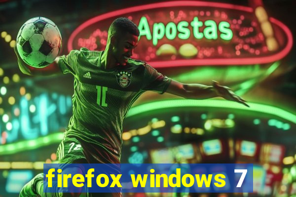 firefox windows 7