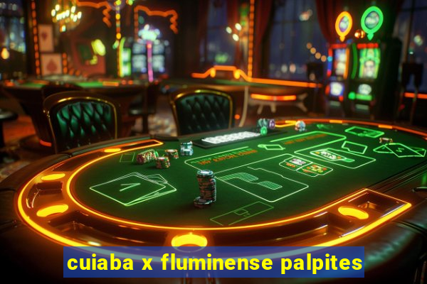 cuiaba x fluminense palpites