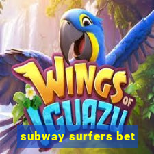 subway surfers bet