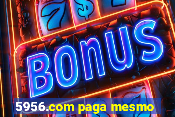5956.com paga mesmo