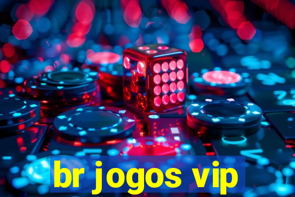 br jogos vip