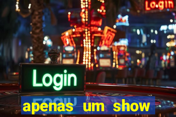 apenas um show pancadaria 2