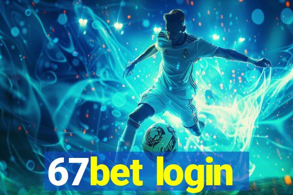 67bet login