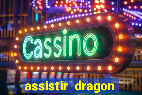 assistir dragon ball super online dublado