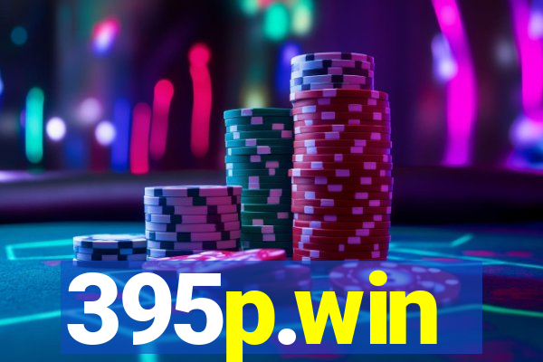 395p.win