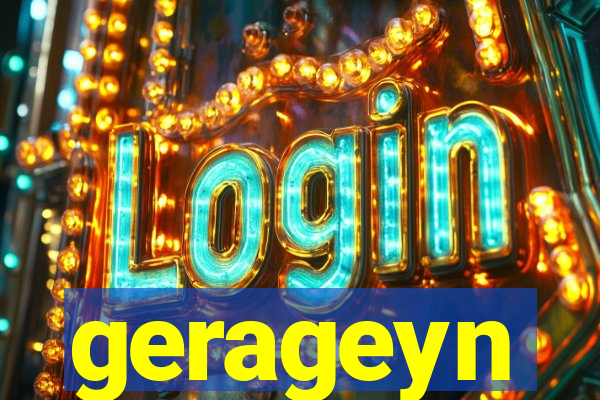 gerageyn