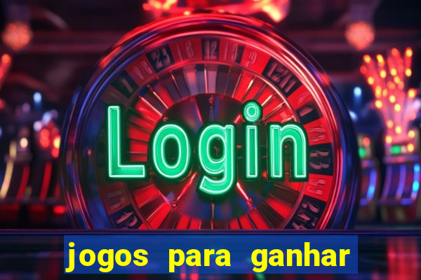 jogos para ganhar dinheiro sem pagar nada
