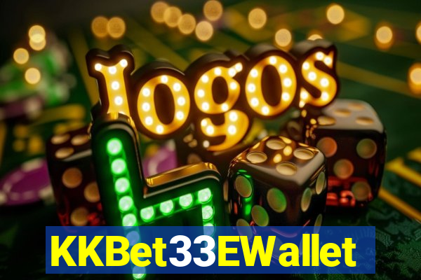 KKBet33EWallet