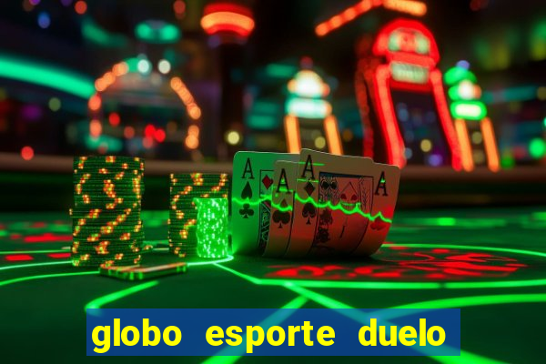 globo esporte duelo dos sonhos