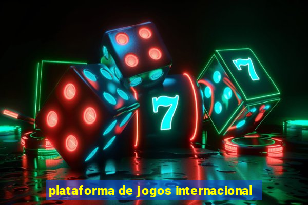plataforma de jogos internacional